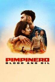 Pimpinero: Blood and Oil (2024) Hindi Dubbed